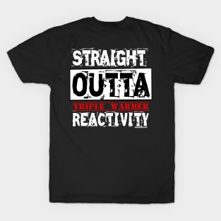 Straight Outta Reactivity v2 T-Shirt